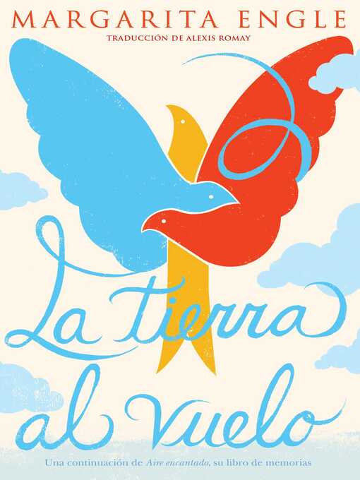 Title details for La tierra al vuelo (Soaring Earth) by Margarita Engle - Wait list